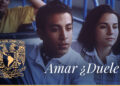 Amar ¿duele? – Curso GRATIS en línea de la UNAM