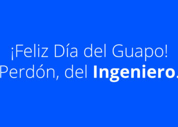 1 de Julio: Día del Ingeniero en México