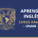 UNAM lanza curso gratuito para “APRENDER INGLÉS” (y aquí te decimos cómo apuntarte)