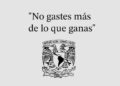 UNAM lanza curso gratis en línea de “Educación Financiera”