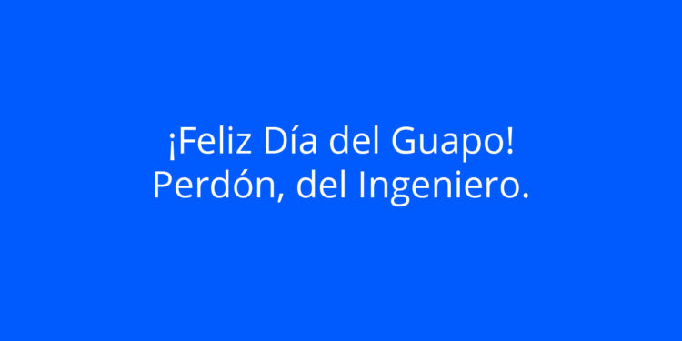 1 de Julio 2023: Día del Ingeniero en México