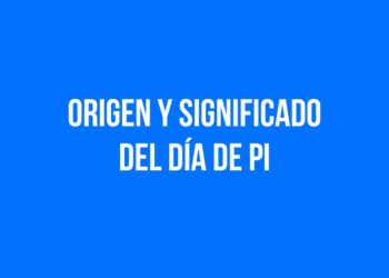 Origen y Significado del Día de Pi